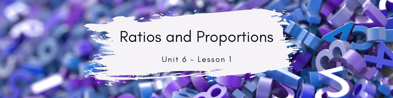 Lesson 1: Ratios and Proportions Banner